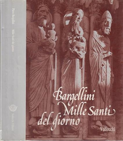 Mille Santi Del Giorno - Piero Bargellini - copertina