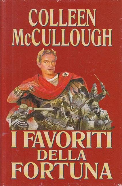 I Favoriti Della Fortuna - Colleen Mccullough - Cde - Colleen McCullough - copertina