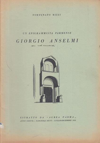 Epigrammista Parmense Giorgio Anselmi - Rizzi - Parma - Rizzi - copertina