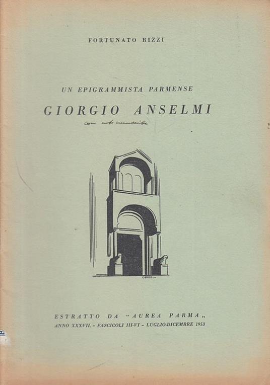 Epigrammista Parmense Giorgio Anselmi - Rizzi - Parma - Rizzi - copertina