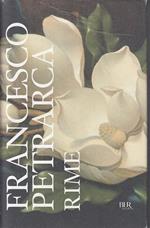 Rime - Francesco Petrarca - Rizzoli - Grandi Classici 
