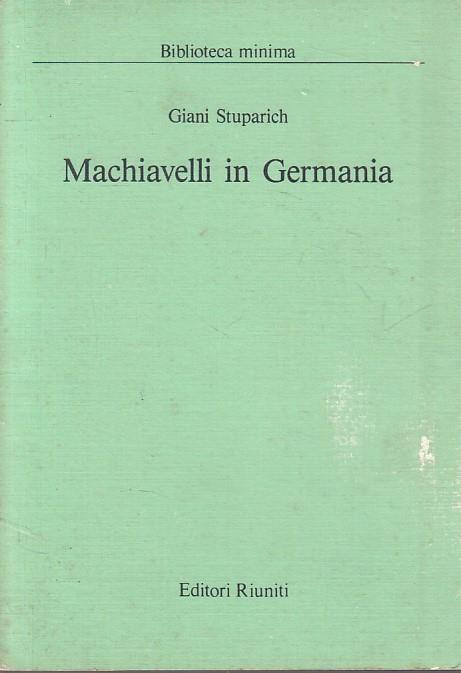 Machiavelli In Germania - Stuparich - Riuniti  - Giani Stuparich - copertina