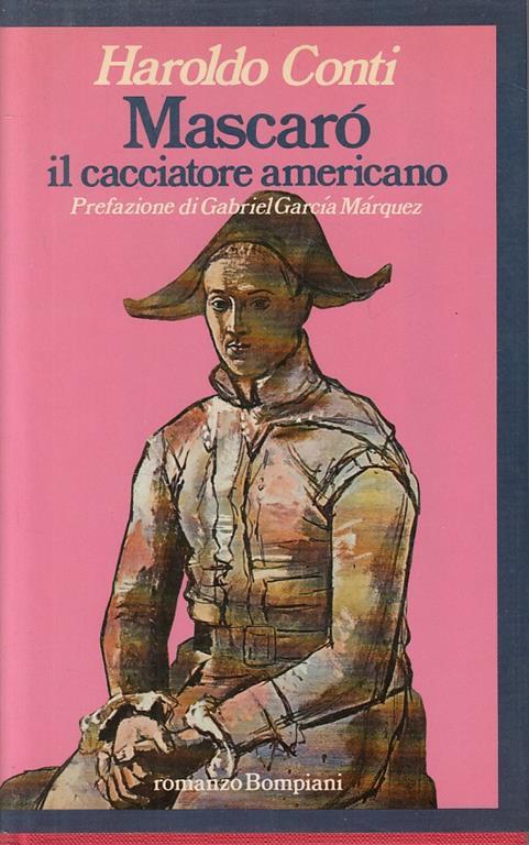 Mascarò, Il Cacciatore Americano - Conti - Bompiani - Conti - copertina