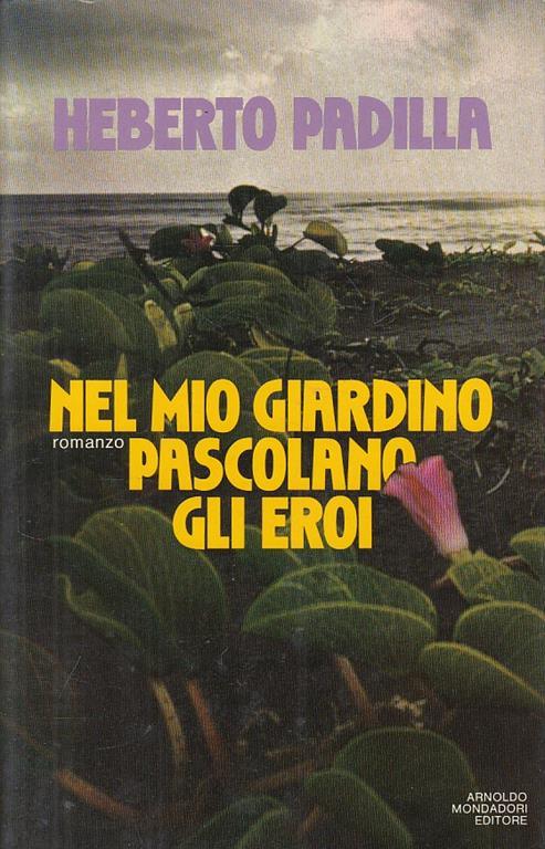 Nel Mio Giardino Pascolano Eroi - Padilla - Mondadori - copertina