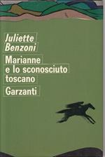 Marianne E Lo Sconosciuto Toscano - Benzoni - Garzanti