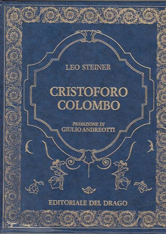 Cristoforo Colombo - Leo Steiner - Editoriale Del Drago - Leo Steiner - copertina