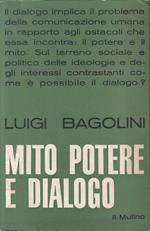 Mito Potere E Dialogo - Bagnolini - Mulino - Saggi 