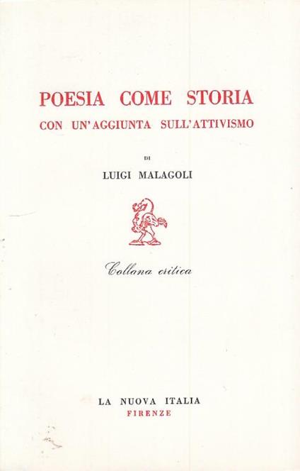 Poesia Come Storia - Luigi Malagoli - La Nuova Italia - Luigi Malagoli - copertina