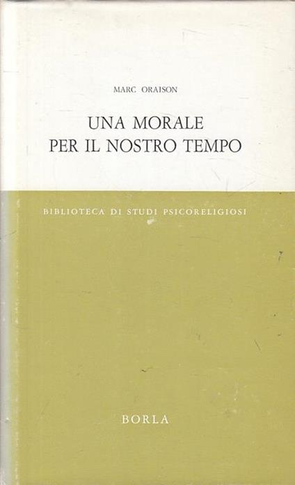 Una Morla Epre Il Nostro Tempo - Oraison - Borla - Marc Oraison - copertina