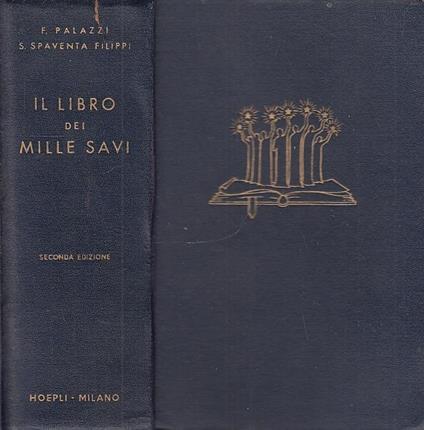 Il Libro Dei Mille Savi - Palazzi Spaventa Filippi- Hoepli - Palazzi - copertina