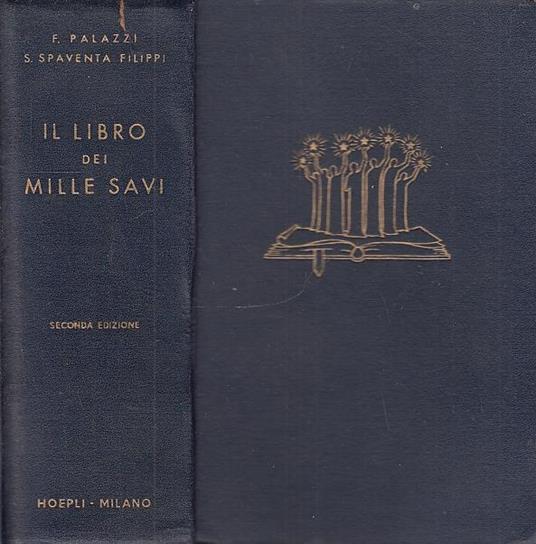 Il Libro Dei Mille Savi - Palazzi Spaventa Filippi- Hoepli - Palazzi - copertina