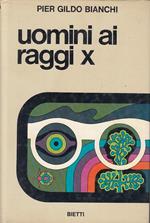 Uomini Ai Raggi X - Bianchi - Bietti - Caleidoscopio 