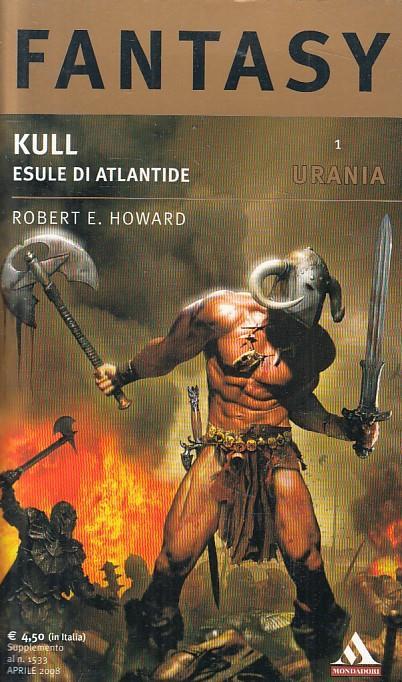 Kull Esule Di Atlantide - Howard - Mondadori - Urania - Robert E. Howard - copertina
