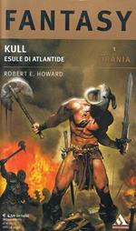 Kull Esule Di Atlantide - Howard - Mondadori - Urania
