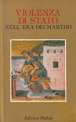 Violenza Di Stato Nell'Era Dei Martiri 
