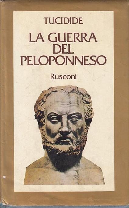 La Guerra Del Peloponneso - Tucidide - Rusconi  - Tucidide - copertina