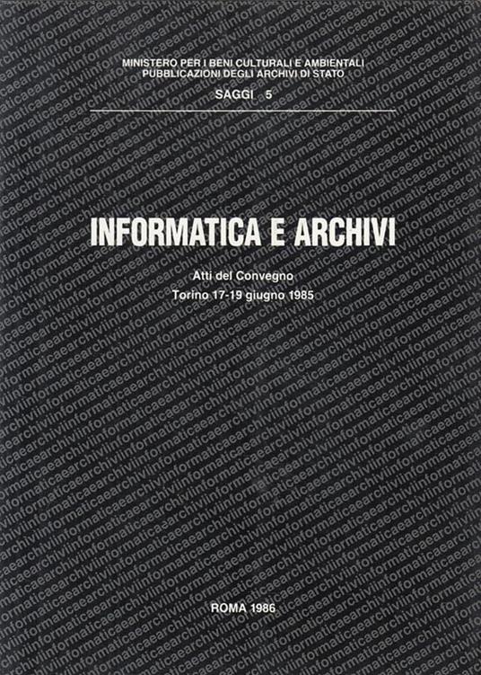 Informatica E Archivi Atti Convegno  - copertina