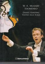 Mozart Idomeneo Daniel Harding Teatro Scala 