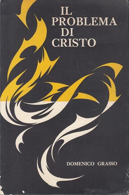 Il Problema Di Cristo - Domenico Grasso - copertina