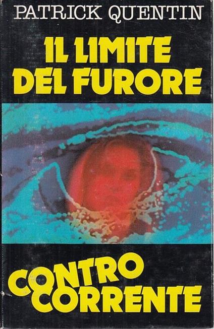 Il Limite Del Furore - Quentin Patrick - copertina