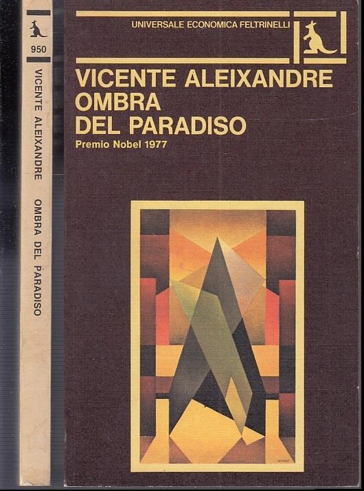 Ombra Del Paradiso - Vicente Aleixandre - copertina