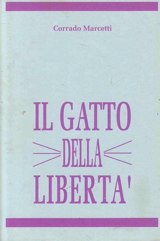 Il Gatto Della Libertà Fiaba - Corrado Moretti - copertina