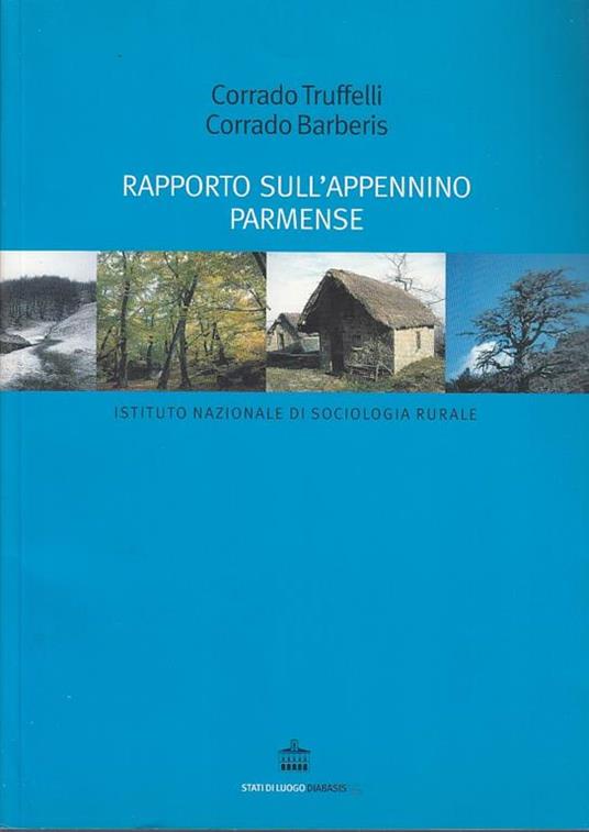 Rapporto Sull'appennino Parmense - Corrado Truffelli - copertina