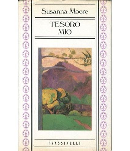 Tesoro mio - Susanna Moore - copertina