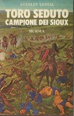 Toro Seduto campione dei Sioux