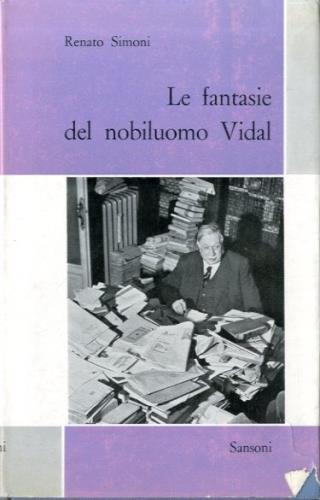 Le fantasie del nobiluomo Vidal - Renato Simoni - copertina