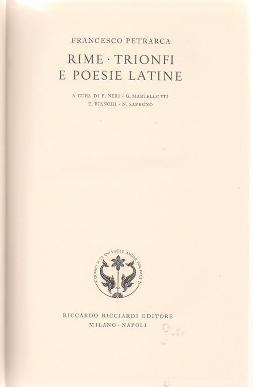 Rime - Trionfi e Poesie Latine. A cura di F. Neri - G. Martellotti. E. Bianchi - N. Sapegn - Francesco Petrarca - copertina
