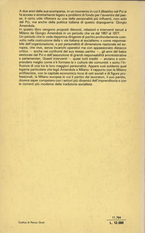 Tra passione e ragione. Discorsi a Milano dal 1957 al 1977. Prefazione di Sandro Pertini - Giorgio Amendola - 2