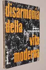 Paul Turnier Disarmonia della vita moderna Borla 1960