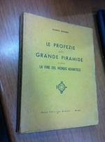 Le profezie della Grande Piramide ovvero la fine del mondo adamitico