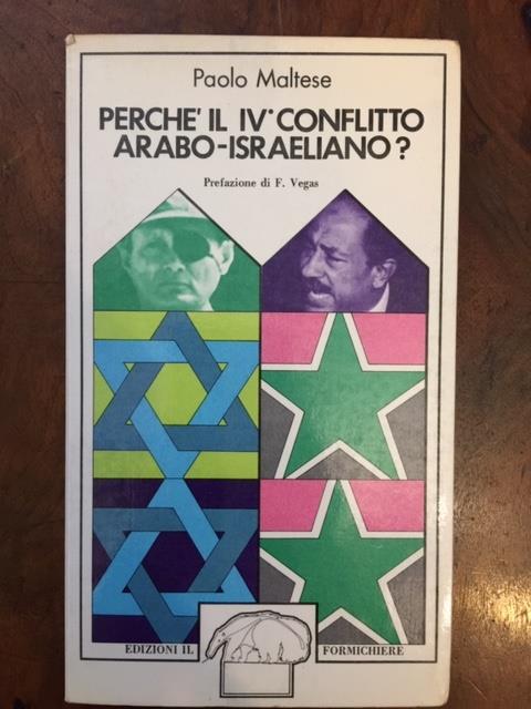 Perché il IV° conflitto arabo-israeliano? - Paolo Maltese - copertina