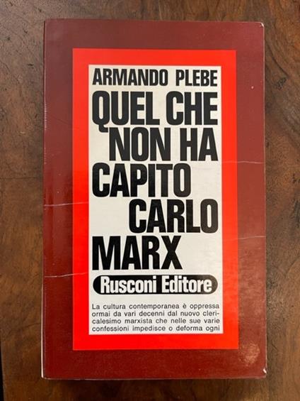 Quel che non ha capito Carl Marx - Armando Plebe - copertina