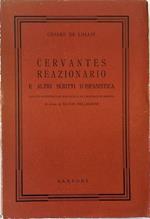 Cervantes reazionario e altri scritti d'ispanistica Con un'appendice su Rolando e le crociate in Spagna