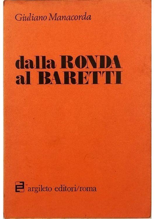 Dalla Ronda al Baretti - Giuliano Manacorda - copertina