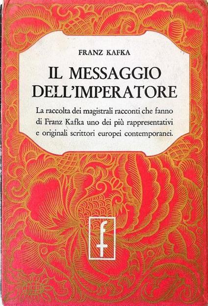 Il messaggio dell'imperatore Racconti - volume in cofanetto editoriale - Franz Kafka - copertina