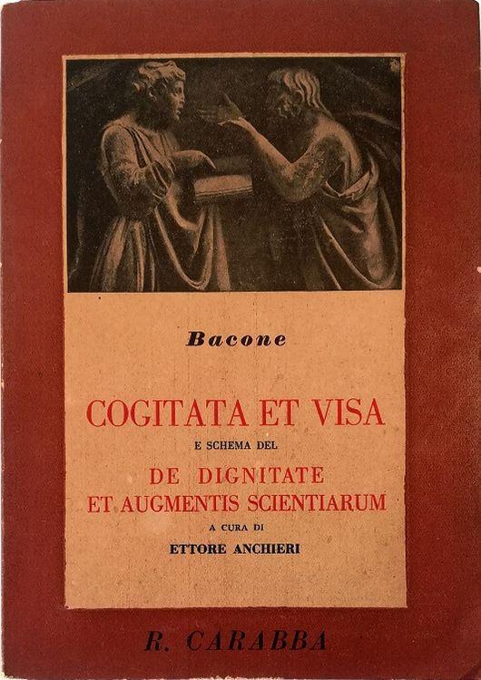 Cogitata et visa e schema del De dignitate et augmentis scientiarum - Francesco Bacone - copertina