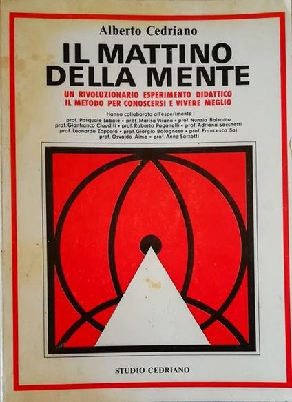 Il mattino della mente Un rivoluzionario esperimento didattico Il metodo per conoscersi e vivere meglio - Alberto Cedriano - copertina