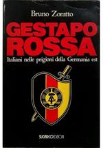 Gestapo rossa Italiani nelle prigioni della Germania est