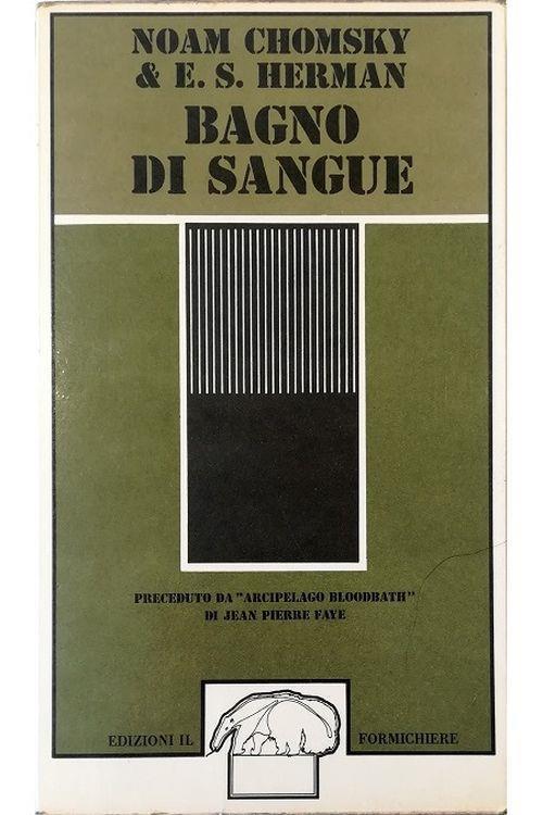 Bagno di sangue Preceduto da «Arcipelago Bloodbath» di Jean Pierre Faye - Noam Chomsky - copertina