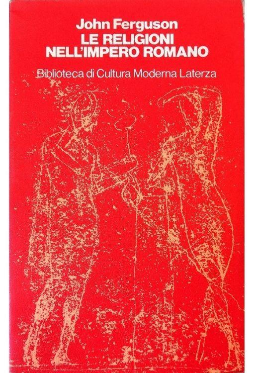 Le religioni nell'Impero romano - John Ferguson - copertina