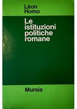 Le istituzioni politiche romane Dalla Città allo Stato