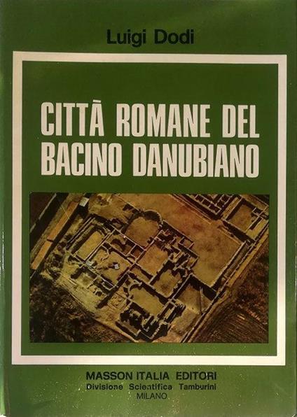 Città romane del bacino danubiano - Luigi Dodi - copertina