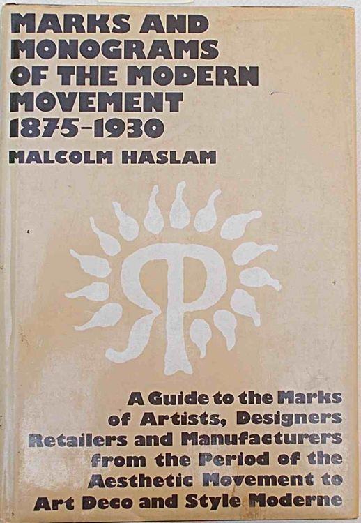 Marks and monograms of the Modern Movement 1875-1930 - Malcolm Haslam - copertina