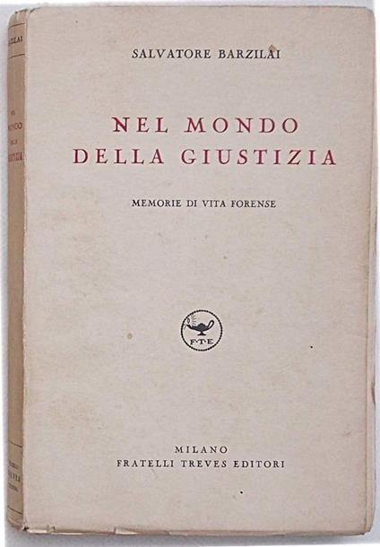 Nel mondo della giustizia. Memorie di vita forense - Salvatore Barzilai - copertina