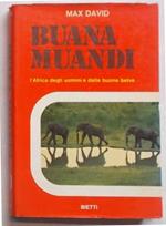 Buana Muandi. L'Africa degli uomini e delle belve buone