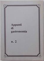 Appunti di gastronomia. n.2